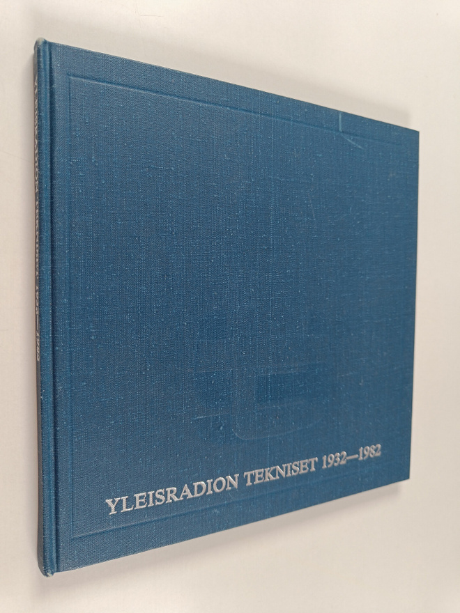 Yleisradion tekniset 1932-1982