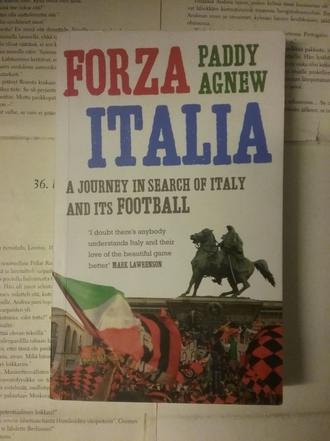 Paddy Agnew - Forza Italia: a Journey in Search... (softc.)