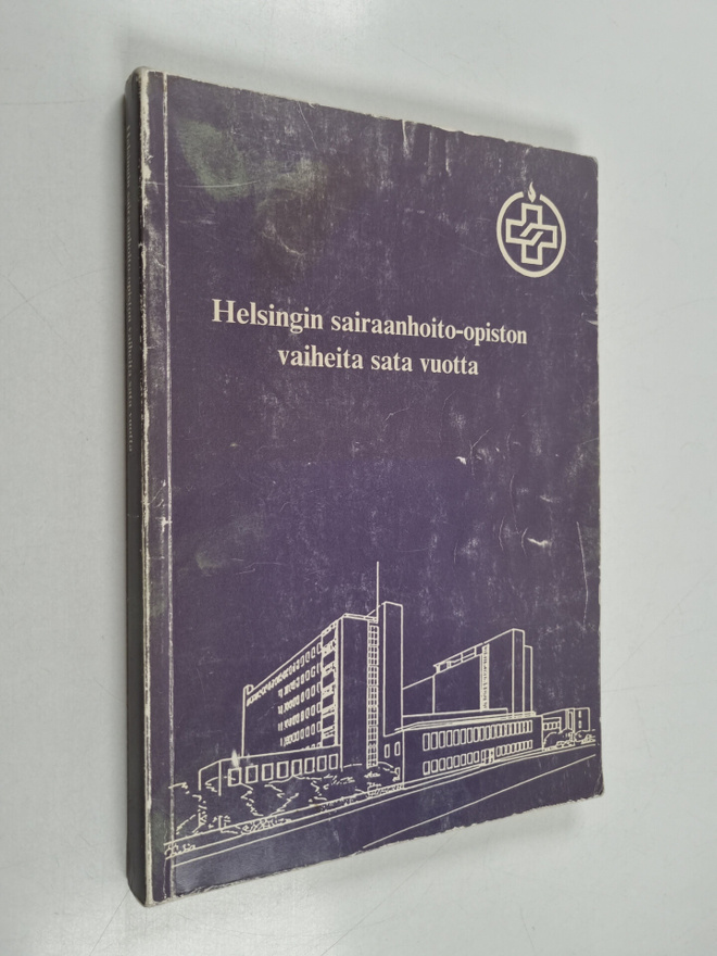 Helsingin sairaanhoito-opiston vaiheita sata vuotta