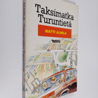 Matti Almila : Taksimatka Turuntiellä (signeerattu, tekij... - pikkukuva 1