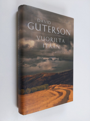 David Guterson : Vuorilta itään