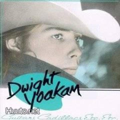 DWIGHT YOAKAM: GUITARS, CADILLACS, ETC...