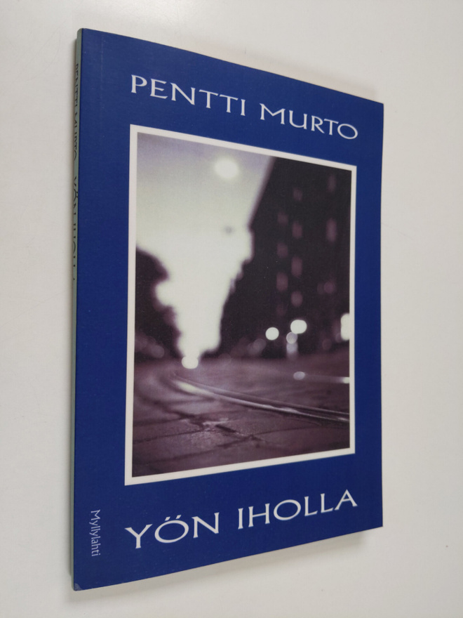 Pentti Murto : Yön iholla : runoja