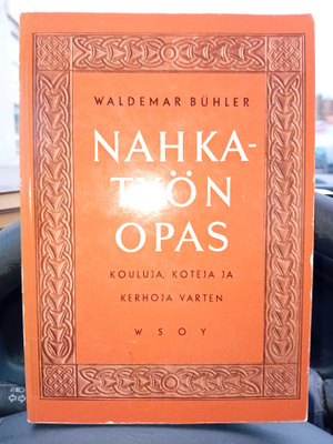 Buhler : Nahkatyön opas + kaavat ( SIS POSTIKULU )