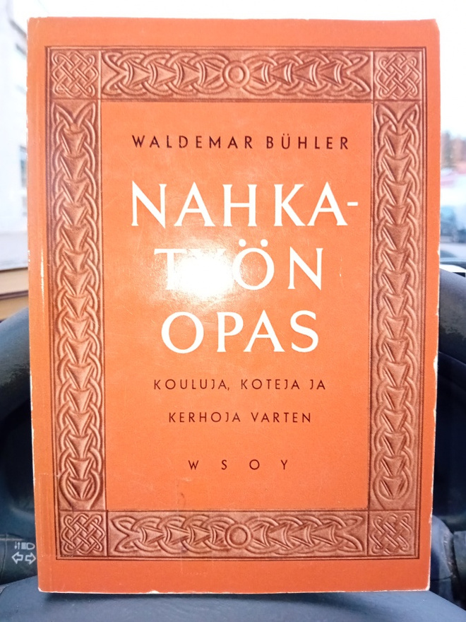 Buhler :  Nahkatyön opas  + kaavat ( SIS POSTIKULU  )