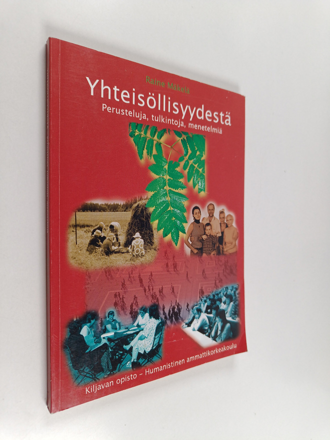 Raine Mäkelä : Yhteisöllisyydestä : perusteluja, tulkinto...