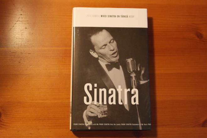 Pete Hamill:Miksi Sinatra on tärkeä.Sid.Hieno!