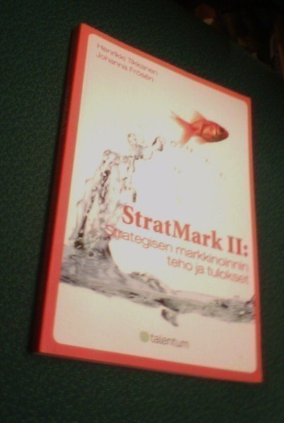 StratMark II: Strategisen markkinoinnin teho ja tulokset