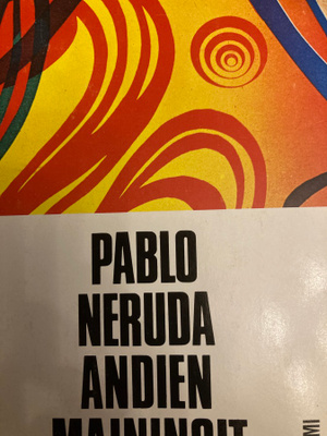 PABLO NERUDA: ANDIEN MAININGIT