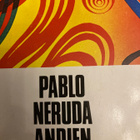 PABLO NERUDA: ANDIEN MAININGIT - pikkukuva 1