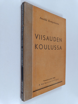 Annikki Kumpulainen : Viisauden koulussa