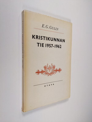 Eelis Gideon Gulin : Kristikunnan tie 1957-1962