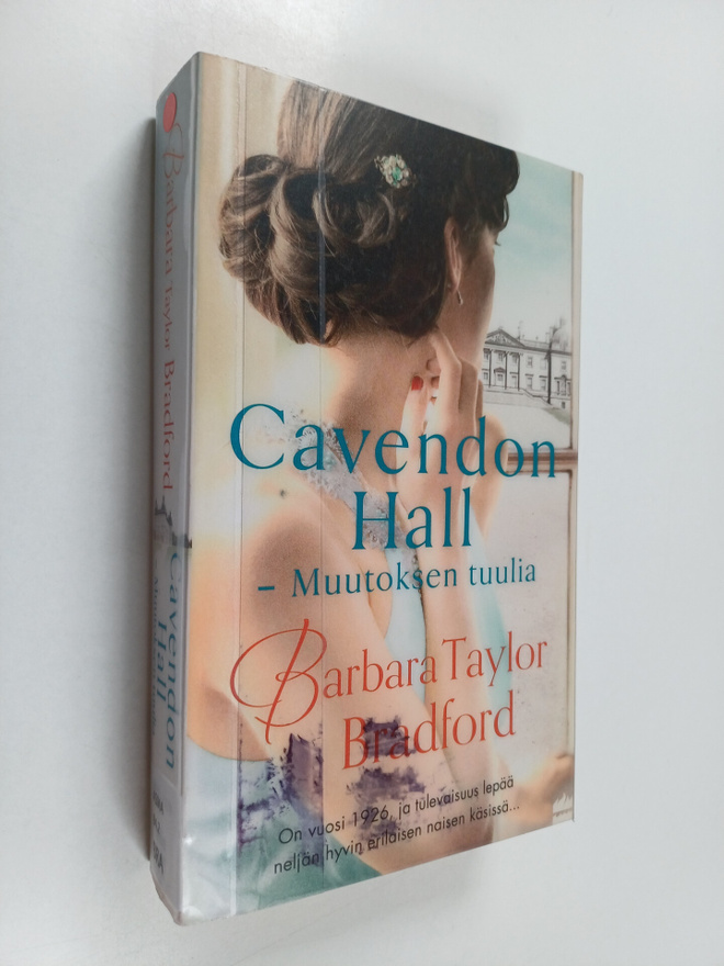 Barbara Taylor Bradford : Cavendon Hall : Muutoksen tuulia