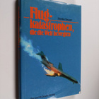 Stanley Stewart : Flugkatastrophen, die die Welt bewegten - pikkukuva 1