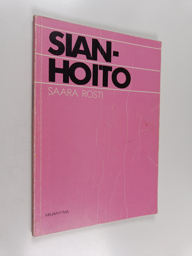 Saara Rosti : Sianhoito