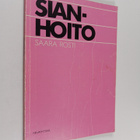 Saara Rosti : Sianhoito - pikkukuva 1