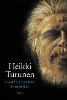 Heikki Turunen - Hämärätunnin tarinoita