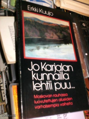 Kuujo JO KARJALAN KUNNAILLA LEHTII PUU ... (1.p.1993) Sis.pk