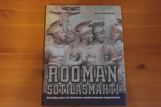 Adrian Goldsworthy:Rooman sotilasmahti.Sid.Hieno!
