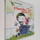 Luana Vergari ym. : Il bambino senza TV - pikkukuva 1