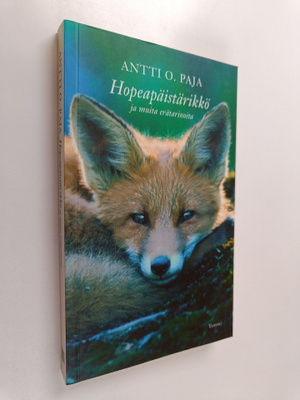 Antti O. Paja : Hopeapäistärikkö ja muita erätarinoita