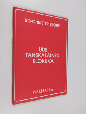 Bo-Christer Bjork : Uusi tanskalainen elokuva