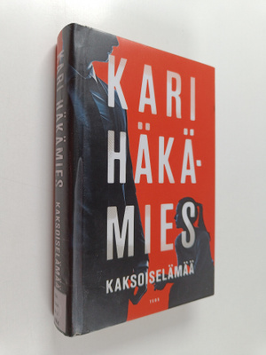 Kari Häkämies : Kaksoiselämää