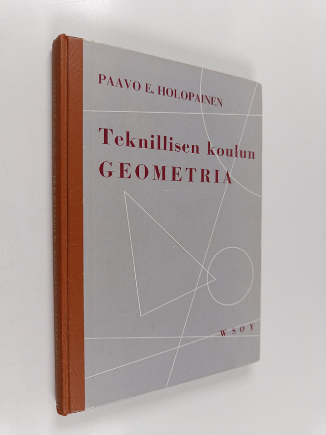 Paavo E. Holopainen : Teknillisen koulun geometria