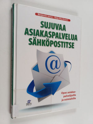 Benjamin Javne : Sujuvaa asiakaspalvelua sähköpostitse : ...