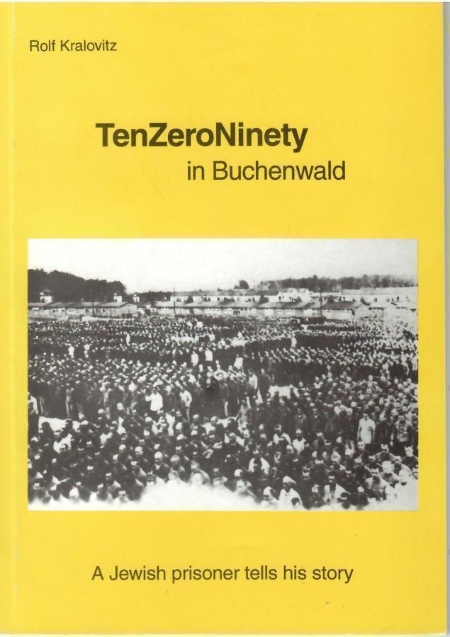 Rolf Kralovitz : TenZeroNinety in Buchenwald