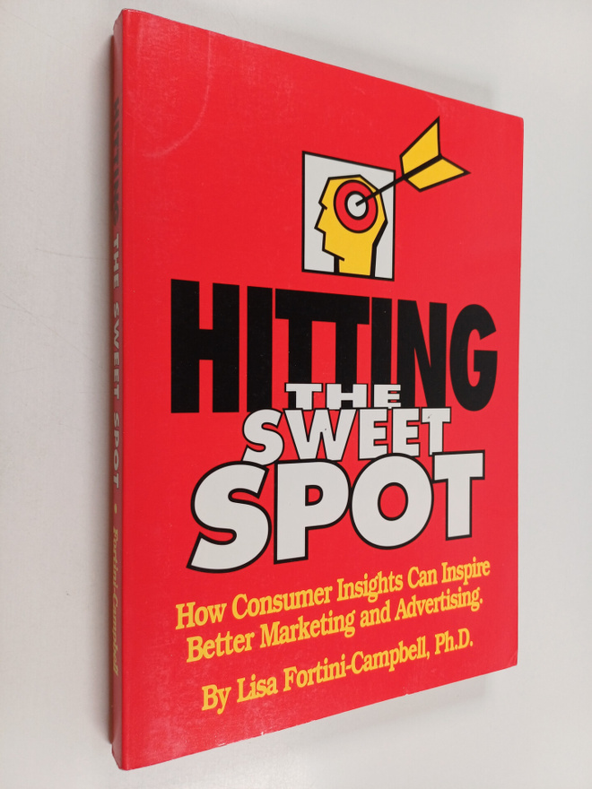 Lisa Fortini-Campbell : Hitting the Sweet Spot - How Cons...