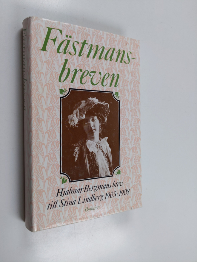 Hjalmar Bergman : Fästmansbreven : Hjalmar Bergmans brev ...