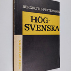 Hugo Bergroth : Högsvenska : kortfattad hjälpreda vid und... - pikkukuva 1