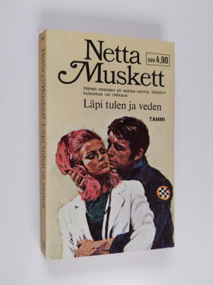 Netta Muskett : Läpi tulen ja veden