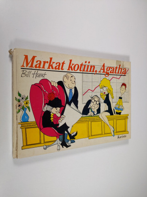 Bill Hoest : Markat kotiin, Agatha