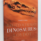 Darren Naish : Kiehtovimmat dinosauruslöydöt - pikkukuva 1