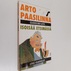 Arto Paasilinna : Isoisää etsimässä (selkokielinen laitos) - pikkukuva 1