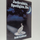 Ron Kangas : Jackrabbits, spotlights, Etc. - pikkukuva 1