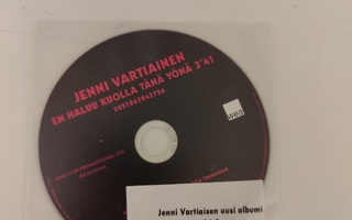 Jenni Vartiainen; En haluu kuolla tänä yönä (CDS)