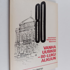 Vanha uusiksi - 80-luku alkuun - pikkukuva 1