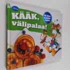 Kati Pohja : Kääk, välipalaa : 32 Akun suosikkiohjetta - pikkukuva 1