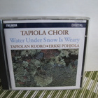 Tapiolan Kuoro&Erkki Pohjola:Water Under Snow Is Weary cd - pikkukuva 1