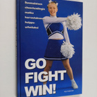 Kari Kallonen : Go, fight, win! : suomalaisen cheerleadin... - pikkukuva 1