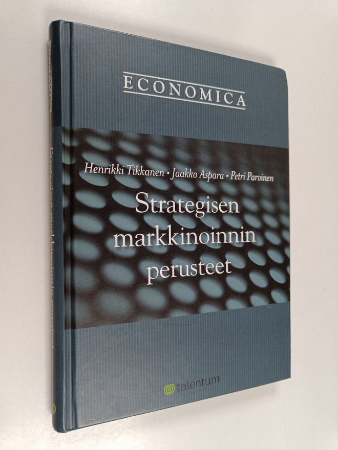 Henrikki Tikkanen : Strategisen markkinoinnin perusteet
