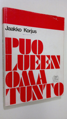 Jaakko Korjus : Puolueen omatunto : Kokoomuksen nuorten j...
