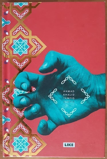 Ahmad Khalid Tawfiq: Utopia
