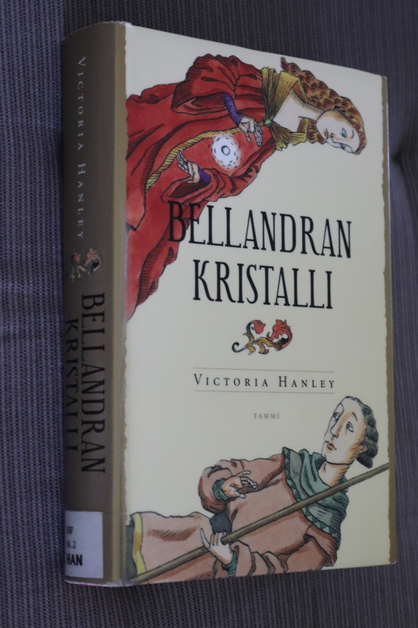 Victoria Hanley : Bellandran kristalli ( 1.p. 2003 k.po )