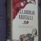 Victoria Hanley : Bellandran kristalli ( 1.p. 2003 k.po ) - pikkukuva 1