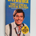 Dan Rather ym. : The Camera Never Blinks - Adventures of ... - pikkukuva 1
