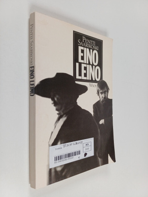 Pentti Saarikoski : Eino Leino, legenda jo eläessään